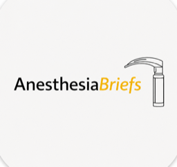 Anesthesia Briefs
